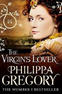 The Virgin's Lover By Philippa Gregory