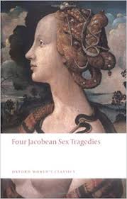 John Fletcher-Four Jacobean Sex Tragedies